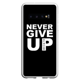 Чехол для Samsung Galaxy S10 с принтом NEVER GIVE UP САЛАХ в Екатеринбурге, Силикон | Область печати: задняя сторона чехла, без боковых панелей | Тематика изображения на принте: liverpool | never give up | salah | ливерпуль | салах