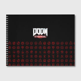 Альбом для рисования с принтом DOOM Eternal в Екатеринбурге, 100% бумага
 | матовая бумага, плотность 200 мг. | Тематика изображения на принте: 2019 | bethesda | demon | doom | eternal | ethernal | game | games | logo | monster | runes | демон | дум | дуум | етернал | игра | игры | какодемон | кровь | лого | логотип | монстр | монстры | руны | символ | этернал