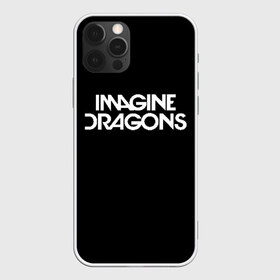 Чехол для iPhone 12 Pro Max с принтом IMAGINE DRAGONS в Екатеринбурге, Силикон |  | Тематика изображения на принте: evolve | id | imagine dragons | драконы | ид