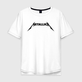 Мужская футболка хлопок Oversize с принтом METALLICA в Екатеринбурге, 100% хлопок | свободный крой, круглый ворот, “спинка” длиннее передней части | metallica | metallica logo | rock | метал группа | металл | металлика логотип | музыка | рок | трэш метал | хеви метал