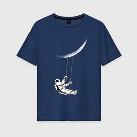 Женская футболка хлопок Oversize с принтом Космонавт на луне в Екатеринбурге, 100% хлопок | свободный крой, круглый ворот, спущенный рукав, длина до линии бедер
 | galaxy | nasa | астронавт | в космосе | галактика | космонавт | космос | луна | на луне | наса