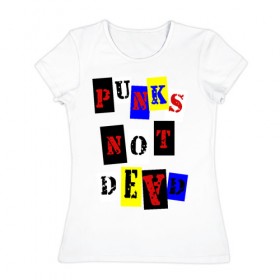 Женская футболка хлопок с принтом Punks not dead в Екатеринбурге, 100% хлопок | прямой крой, круглый вырез горловины, длина до линии бедер, слегка спущенное плечо | punks | панки | хой