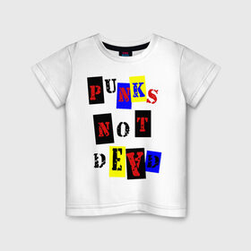 Детская футболка хлопок с принтом Punks not dead в Екатеринбурге, 100% хлопок | круглый вырез горловины, полуприлегающий силуэт, длина до линии бедер | Тематика изображения на принте: punks | панки | хой