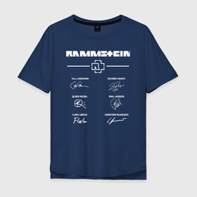 Мужская футболка хлопок Oversize с принтом RAMMSTEIN АВТОГРАФЫ в Екатеринбурге, 100% хлопок | свободный крой, круглый ворот, “спинка” длиннее передней части | rammstein | рамштайн