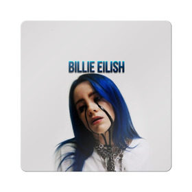 Магнит виниловый Квадрат с принтом BILLIE EILISH в Екатеринбурге, полимерный материал с магнитным слоем | размер 9*9 см, закругленные углы | Тематика изображения на принте: ayelish | bad guy | bellyache | bilie eilish | bilie elish | billie | billie eilish | eilish | electronic | elish | music | били айлиш | билли айлиш | эйлиш | элиш