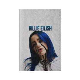 Обложка для паспорта матовая кожа с принтом BILLIE EILISH в Екатеринбурге, натуральная матовая кожа | размер 19,3 х 13,7 см; прозрачные пластиковые крепления | ayelish | bad guy | bellyache | bilie eilish | bilie elish | billie | billie eilish | eilish | electronic | elish | music | били айлиш | билли айлиш | эйлиш | элиш