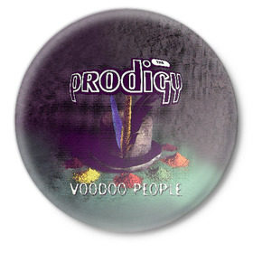Значок с принтом The Prodigy в Екатеринбурге,  металл | круглая форма, металлическая застежка в виде булавки | prodigy | voodoo people | продиджи