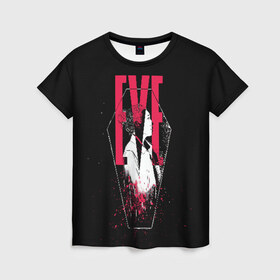 Женская футболка 3D с принтом EVE в Екатеринбурге, 100% полиэфир ( синтетическое хлопкоподобное полотно) | прямой крой, круглый вырез горловины, длина до линии бедер | eve | killing eve | oksana astankova | villanelle | вилланель | ева | оксана