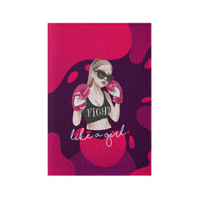 Обложка для паспорта матовая кожа с принтом Девушка боксер в Екатеринбурге, натуральная матовая кожа | размер 19,3 х 13,7 см; прозрачные пластиковые крепления | fight | girl | like | боец | бокс | боксер. boxing | борцовские перчатки | борьба | девушка | спорт
