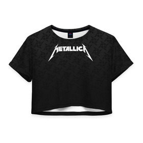 Женская футболка Cropp-top с принтом METALLICA (НА СПИНЕ) в Екатеринбурге, 100% полиэстер | круглая горловина, длина футболки до линии талии, рукава с отворотами | lindemann | lm | rammstein | rock | кристиан лоренц | линдеманн | лм | музыка | рамштайн | рок | тилль линдеманн