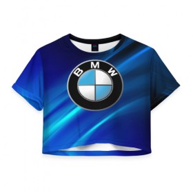Женская футболка Cropp-top с принтом BMW (РЕДАЧ) в Екатеринбурге, 100% полиэстер | круглая горловина, длина футболки до линии талии, рукава с отворотами | bmw | bmw performance | m | motorsport | performance | бмв | моторспорт