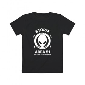 Детская футболка хлопок с принтом Area 51 в Екатеринбурге, 100% хлопок | круглый вырез горловины, полуприлегающий силуэт, длина до линии бедер | area 51 | area51 | ареа 51 | зона 51 | инопланетяне | нло | пришельцы | штурм зоны 51