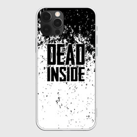 Чехол для iPhone 12 Pro с принтом Dead Inside в Екатеринбурге, силикон | область печати: задняя сторона чехла, без боковых панелей | dead | dota | inside | аниме | внутри | гуль | дэд | инсайд | мертвец | мертвый | токийский