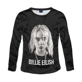 Женский лонгслив 3D с принтом BILLIE EILISH в Екатеринбурге, 100% полиэстер | длинные рукава, круглый вырез горловины, полуприлегающий силуэт | ayelish | bad guy | bellyache | bilie eilish | bilie elish | billie | billie eilish | eilish | electronic | elish | music | били айлиш | билли айлиш | эйлиш | элиш