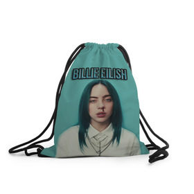 Рюкзак-мешок 3D с принтом BILLIE EILISH в Екатеринбурге, 100% полиэстер | плотность ткани — 200 г/м2, размер — 35 х 45 см; лямки — толстые шнурки, застежка на шнуровке, без карманов и подкладки | ayelish | bad guy | bellyache | bilie eilish | bilie elish | billie | billie eilish | eilish | electronic | elish | music | били айлиш | билли айлиш | эйлиш | элиш