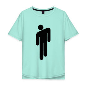Мужская футболка хлопок Oversize с принтом BILLIE EILISH в Екатеринбурге, 100% хлопок | свободный крой, круглый ворот, “спинка” длиннее передней части | be | billie | billie eilish | билли | билли айлиш