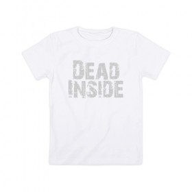 Детская футболка хлопок с принтом Dead inside в Екатеринбурге, 100% хлопок | круглый вырез горловины, полуприлегающий силуэт, длина до линии бедер | dead inside | dont open | гуль | дед инсайт | дединсайт | дэд инсайт | дэдинсайт | интроверт | кен канеки | мертв внутри | мертвый внутри