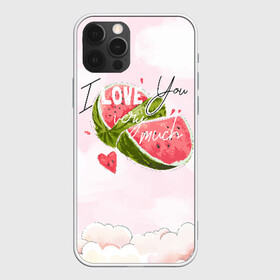 Чехол для iPhone 12 Pro Max с принтом I love you very much в Екатеринбурге, Силикон |  | арбуз | ваниль | влюбленные | лето | люблю тебя | любовь | сердечко | сердце | я люблю