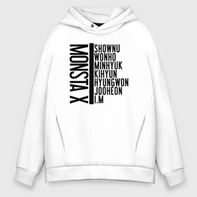 Мужское худи Oversize хлопок с принтом MONSTA X в Екатеринбурге, френч-терри — 70% хлопок, 30% полиэстер. Мягкий теплый начес внутри —100% хлопок | боковые карманы, эластичные манжеты и нижняя кромка, капюшон на магнитной кнопке | i.m. | jooheon | kihyun | minhyuk | monsta x | shownu | wonho | монст х | монста х