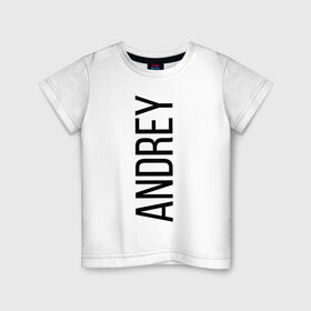 Детская футболка хлопок с принтом ANDREY в Екатеринбурге, 100% хлопок | круглый вырез горловины, полуприлегающий силуэт, длина до линии бедер | заказать имя | имена | именные футболки | имя | конструктор имён | меня зовут | редактировать имя | футболки с именами | футболки с текстом