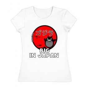 Женская футболка хлопок с принтом Big in Japan в Екатеринбурге, 100% хлопок | прямой крой, круглый вырез горловины, длина до линии бедер, слегка спущенное плечо | Тематика изображения на принте: big in japan | годзилла | японский флаг