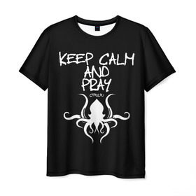 Мужская футболка 3D с принтом Молись ктулху в Екатеринбурге, 100% полиэфир | прямой крой, круглый вырез горловины, длина до линии бедер | keep calm | ктулху | молитва