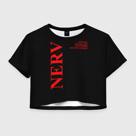 Женская футболка Crop-top 3D с принтом Nerv logo в Екатеринбурге, 100% полиэстер | круглая горловина, длина футболки до линии талии, рукава с отворотами | angel | eva | evangelion | neon genesis evangelion | nerv | аска лэнгли сорью | ева | евангелион | мисато кацураги | рей аянами | синдзи