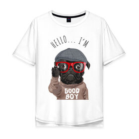 Мужская футболка хлопок Oversize с принтом Привет, Я Хороший Мальчик в Екатеринбурге, 100% хлопок | свободный крой, круглый ворот, “спинка” длиннее передней части | dog | quote | бульдог | мопс | надписи | надпись | собака | собаки