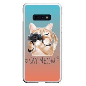 Чехол для Samsung S10E с принтом Say Meow в Екатеринбурге, Силикон | Область печати: задняя сторона чехла, без боковых панелей | meow | кот | котенок | котик | котики | котятка | кошка | мяу | скажи мяу | фотоаппарат | фотограф