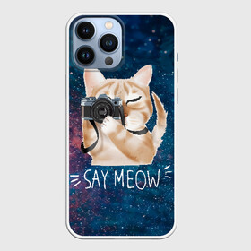 Чехол для iPhone 13 Pro Max с принтом Say Meow в Екатеринбурге,  |  | meow | кот | котенок | котик | котики | котятка | кошка | мяу | скажи мяу | фотоаппарат | фотограф