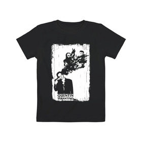 Детская футболка хлопок с принтом Quentin Tarantino в Екатеринбурге, 100% хлопок | круглый вырез горловины, полуприлегающий силуэт, длина до линии бедер | Тематика изображения на принте: quentin | tarantino | бешеные псы | квентин | криминальное чтиво | однажды в голливуде | тарантино