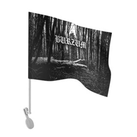Флаг для автомобиля с принтом Burzum в Екатеринбурге, 100% полиэстер | Размер: 30*21 см | burzum | ghotic | варг викернес | мрак | тьма