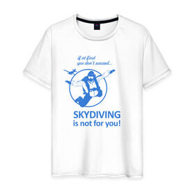 Мужская футболка хлопок с принтом Skydiving в Екатеринбурге, 100% хлопок | прямой крой, круглый вырез горловины, длина до линии бедер, слегка спущенное плечо. | Тематика изображения на принте: good morning | jump | motivation | skydiver | skydiving | sport | зож | мотивация | парашютист | парашютный спорт | прыжки с парашютом | спорт | успех | утро