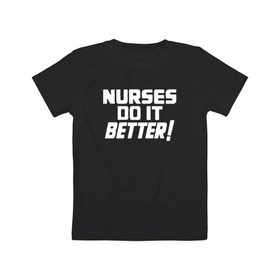 Детская футболка хлопок с принтом Nurses do it better в Екатеринбурге, 100% хлопок | круглый вырез горловины, полуприлегающий силуэт, длина до линии бедер | Тематика изображения на принте: led | led zep | led zeppelin | ledzep | lz | zoso | группа | джимми пейдж | джон генри бонэм | джон пол джонс | зосо | лед зепелен | лед зеппелин | ледзепелен | ледзеппелин | роберт плант | рок