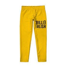 Детские леггинсы 3D с принтом BILLIE EILISH (как в bad guy) в Екатеринбурге, полиэстер 85%, спандекс 15% | эластичный пояс, зауженный крой | Тематика изображения на принте: all | asleep | bad | bellyache | billie | dont | eilish | eyes | fall | guy | logo | music | ocean | reserved | singer | smile | when | yellow | айлиш | били | билли | бэрд | желтая | желтый | лого | музыка | пайрат | певица | эйлиш