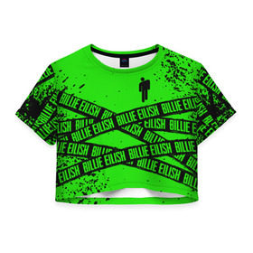 Женская футболка Cropp-top с принтом BILLIE EILISH в Екатеринбурге, 100% полиэстер | круглая горловина, длина футболки до линии талии, рукава с отворотами | be | billie | billie eilish | билли | билли айлиш