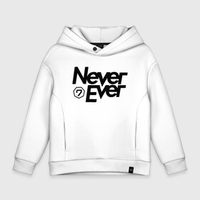 Детское худи Oversize хлопок с принтом Never Ever Got7 в Екатеринбурге, френч-терри — 70% хлопок, 30% полиэстер. Мягкий теплый начес внутри —100% хлопок | боковые карманы, эластичные манжеты и нижняя кромка, капюшон на магнитной кнопке | Тематика изображения на принте: bambam | eyes on you | got 7 | got7 | jb | jinyoung | k pop | never ever | youngjae | yugyeom | гот7 гот 7 | к поп