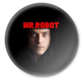 Значок с принтом Mr.robot в Екатеринбурге,  металл | круглая форма, металлическая застежка в виде булавки | Тематика изображения на принте: 