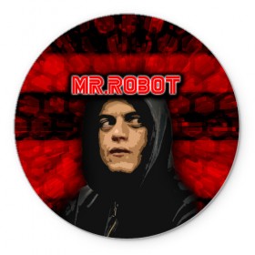 Коврик для мышки круглый с принтом Mr.robot в Екатеринбурге, резина и полиэстер | круглая форма, изображение наносится на всю лицевую часть | robot | драма | мистер | мистер робот | психологический триллер | рами малек | робот | технотриллер