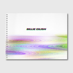 Альбом для рисования с принтом BILLIE EILISH (Glitch) в Екатеринбурге, 100% бумага
 | матовая бумага, плотность 200 мг. | Тематика изображения на принте: all | asleep | bad | bellyache | billie | blohsh | dont | eilish | eyes | fall | guy | logo | music | ocean | singer | smile | when | айлиш | били | билли | бэрд | лого | музыка | пайрат | певица | символ | эйлиш