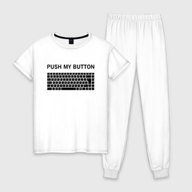 Женская пижама хлопок с принтом Push my button в Екатеринбурге, 100% хлопок | брюки и футболка прямого кроя, без карманов, на брюках мягкая резинка на поясе и по низу штанин | Тематика изображения на принте: button | push | push button | push my button | white push button | клавиатура | кнопки | нажми на мои кнопки