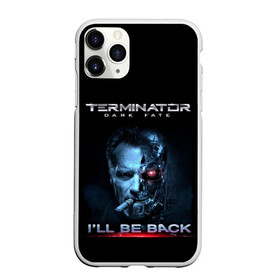 Чехол для iPhone 11 Pro матовый с принтом Terminator Dark Fate в Екатеринбурге, Силикон |  | dark fate | ill be back | terminator | арнольд шварценеггер | киборг | надпись | темные судьбы | терминатор | терминатор 2019 | терминатор темные судьбы | фильм | шварцнегер