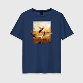 Женская футболка хлопок Oversize с принтом Охота на фазанов в Екатеринбурге, 100% хлопок | свободный крой, круглый ворот, спущенный рукав, длина до линии бедер
 | живопись | осень | охота | охотник | пес | птицы | рисунок | собака | фазаны | хобби