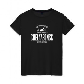 Женская футболка хлопок с принтом Челябинск Iron в Екатеринбурге, 100% хлопок | прямой крой, круглый вырез горловины, длина до линии бедер, слегка спущенное плечо | 