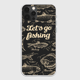 Чехол для iPhone 12 Pro с принтом Let`s go fishing в Екатеринбурге, силикон | область печати: задняя сторона чехла, без боковых панелей | Тематика изображения на принте: рыба | рыбак | рыбалка | снасти | увлечение | улов | хобби