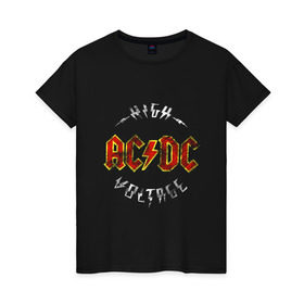 Женская футболка хлопок с принтом AC/DC в Екатеринбурге, 100% хлопок | прямой крой, круглый вырез горловины, длина до линии бедер, слегка спущенное плечо | Тематика изображения на принте: ac | ac dc | ac dc группа | ac dc лучшее | rock | rock n roll | блюз рок | иси диси | хард рок