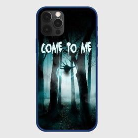 Чехол для iPhone 12 Pro Max с принтом Призрак в лесу в Екатеринбурге, Силикон |  | come to me | deat | die | деревья | иди ко мне | лес | магия | ночь | отвали | приведение | призрак | рука | туман | ужас | ужастик | ужасы