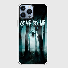 Чехол для iPhone 13 Pro Max с принтом Призрак в лесу в Екатеринбурге,  |  | Тематика изображения на принте: come to me | deat | die | деревья | иди ко мне | лес | магия | ночь | отвали | приведение | призрак | рука | туман | ужас | ужастик | ужасы