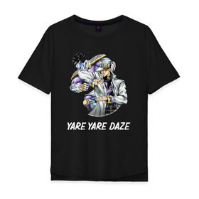 Мужская футболка хлопок Oversize с принтом Yare Yare Daze в Екатеринбурге, 100% хлопок | свободный крой, круглый ворот, “спинка” длиннее передней части | anime | jojo | senpai | tian | аниме | анимэ | джоджо | ониме | онимэ | сенпай | тян