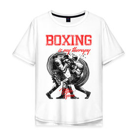 Мужская футболка хлопок Oversize с принтом Boxing is my therapy в Екатеринбурге, 100% хлопок | свободный крой, круглый ворот, “спинка” длиннее передней части | Тематика изображения на принте: boxing | mike tyson | my therapy | бокс | майк тайсон